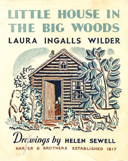 Little House on the Big Woods Cover - Illustrated by Helen Sewell