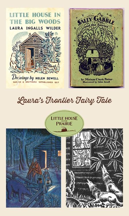 Laura's Frontier FairyTale - How Laura Ingalls Wilder wove her stories and how they compare to fairy tale themes
