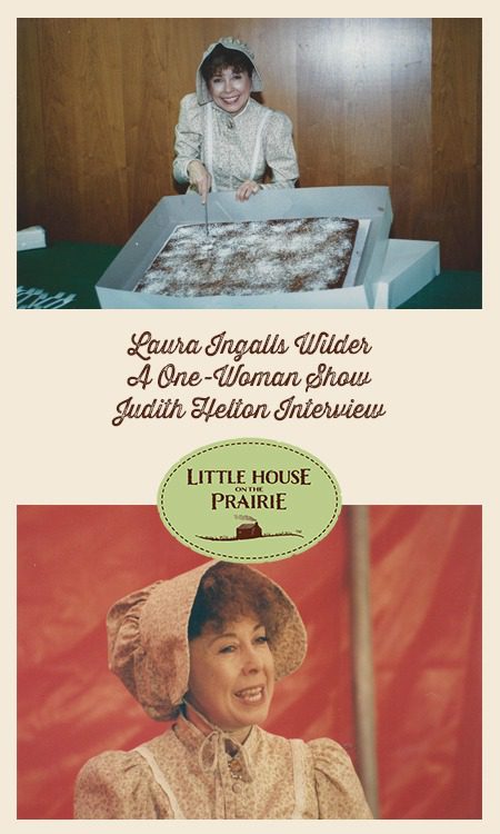 Judith Helton Interview - Laura Ingalls Wilder, a One-Woman Show!