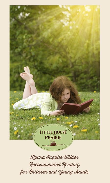 Laura Ingalls Wilder Recommended Reading list for Children and Young Adult