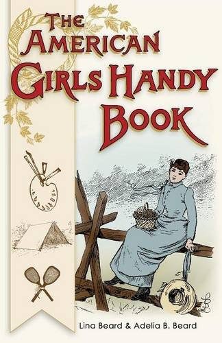 The American Girls Handy Book - Great ideas to use for a Laura Ingalls Wilder party!