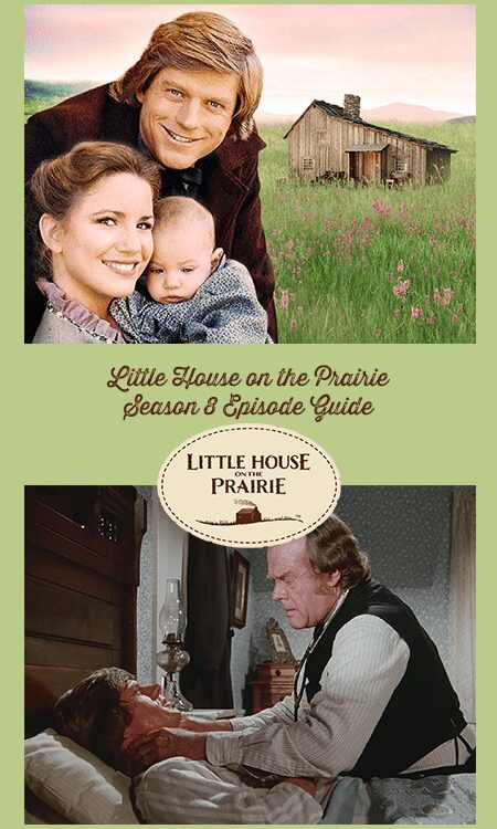 Little House on the Prairie Season 8 Episode Guide