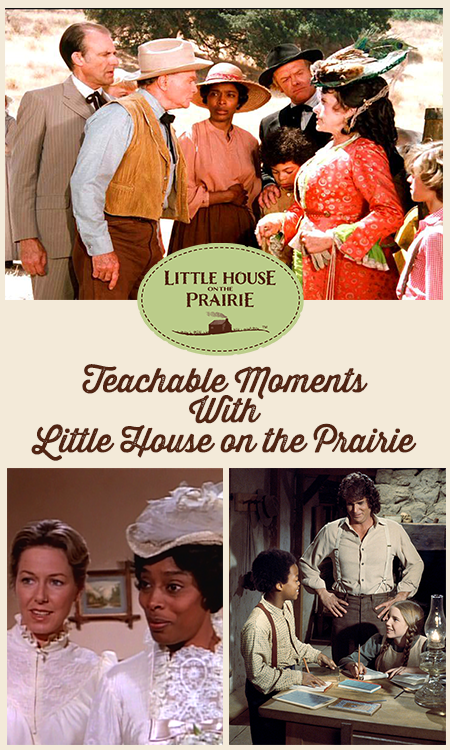 Teachable Moments with Little House on the Prairie