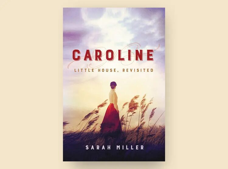 Caroline: Little House, Revisited 