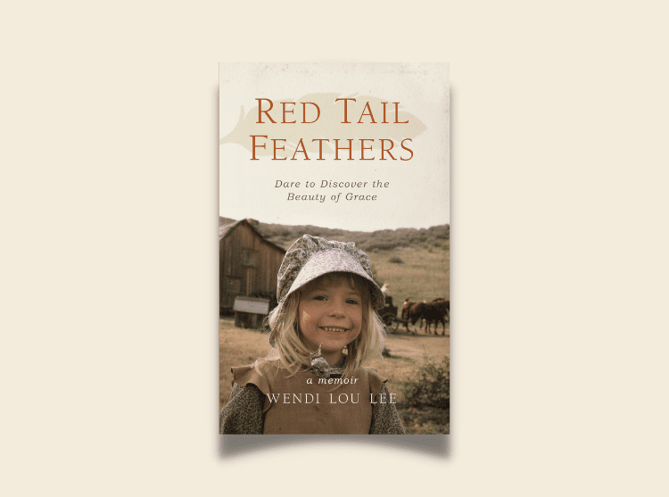 Red Tail Feathers: Dare to Discover the Beauty of Grace