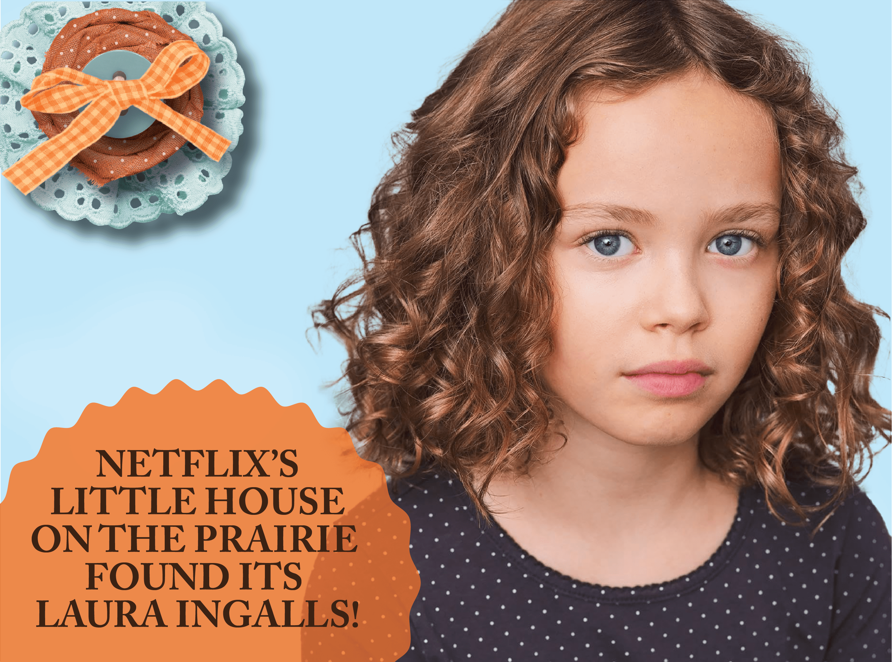 Netflix’s Little House on the Prairie has Found Its Laura Ingalls