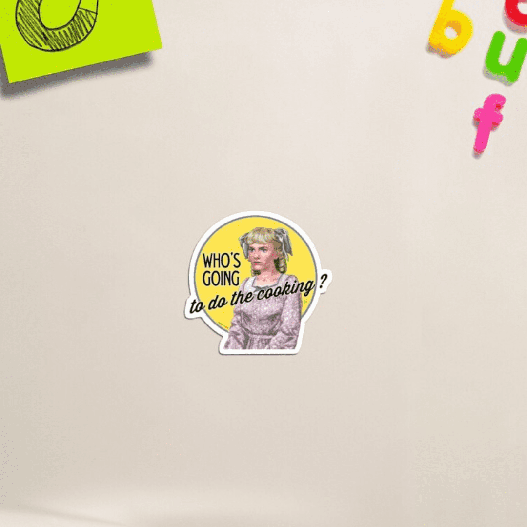 Who's Going To Do The Cooking Magnet